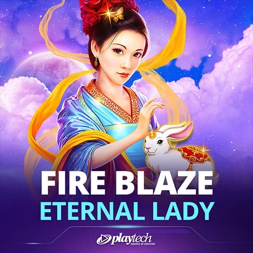 Fire Blaze: Eternal Lady