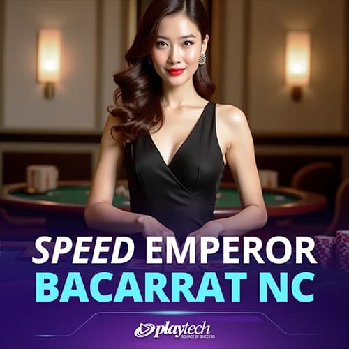 Speed Baccarat Emperor NC